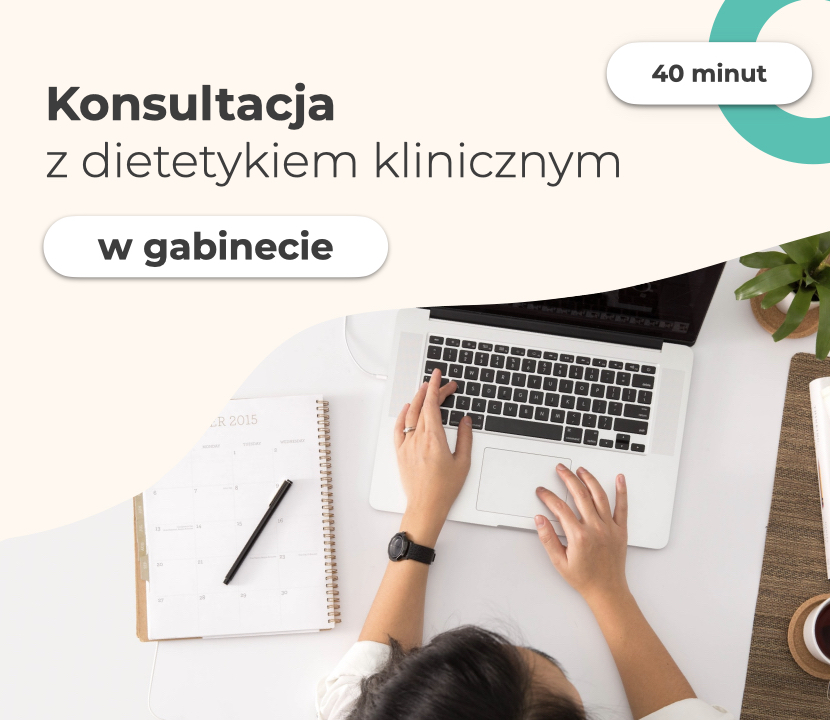 Konsultacja z dietetykiem klinicznym w gabinecie