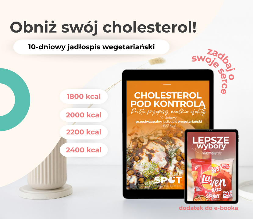 Cholesterol pod kontrolą. Proste przepisy, wielkie efekty. 10-dniowy przeciwzapalny jadłospis wegetariański